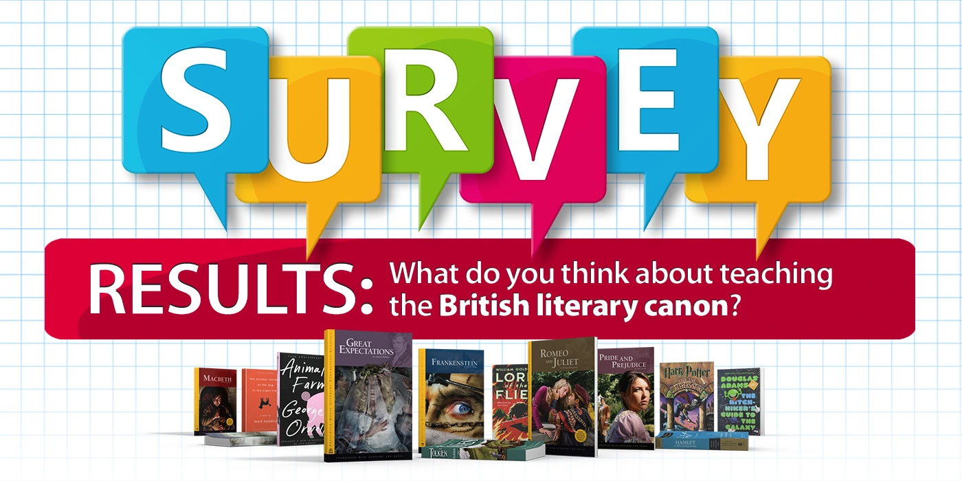 The British Literary Canon in Today’s Classroom: Survey Results